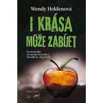 Wendy Holdenová Krutost krásy – Hledejceny.cz