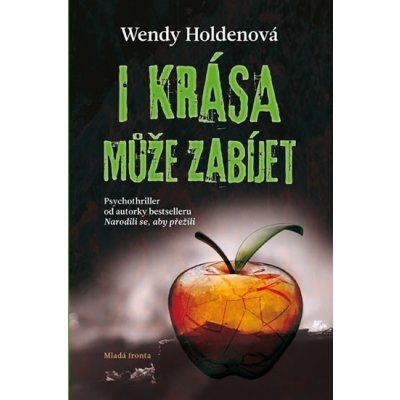 Wendy Holdenová Krutost krásy – Hledejceny.cz