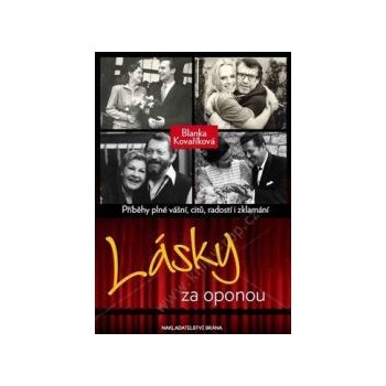 Lásky za oponou - Příběhy plné vášní, citů a radostí i zklamání