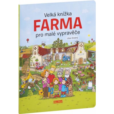 Presco Group Velká knížka FARMA pro malé vypravěče – Zbozi.Blesk.cz
