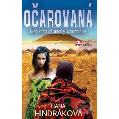 Očarovaná - Hana Hindráková – Hledejceny.cz