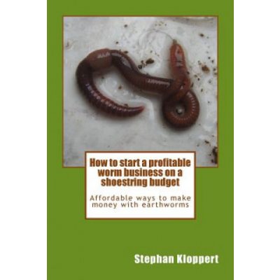 How to start a profitable worm business on a shoestring budget: Affordable ways to make money with earthworms – Hledejceny.cz