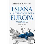 ESPAÑA Y LA CREACION DE LA EUROPA MODERNA HENRY KAMEN – Hledejceny.cz