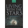 Kniha Living with the Stars: How the Human Body Is Connected to the Life Cycles of the Earth, the Planets, and the Stars Schrijver KarelPaperback