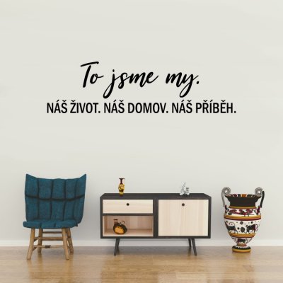 Wrapino textová vinylová samolepka na zeď To jsme my, rozměry 150x41cm – Zboží Dáma