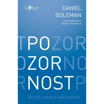 Pozornost. Skrytá cesta k dokonalosti - Daniel Goleman