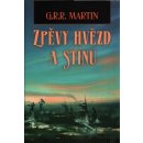 Zpěvy hvězd a stínů - George R. R. Martin