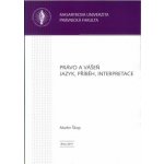 Právo a vášeň. Jazyk, příběh, interpretace. SL – Hledejceny.cz