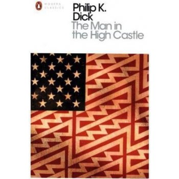 The Man in the High Castle - P. Dick