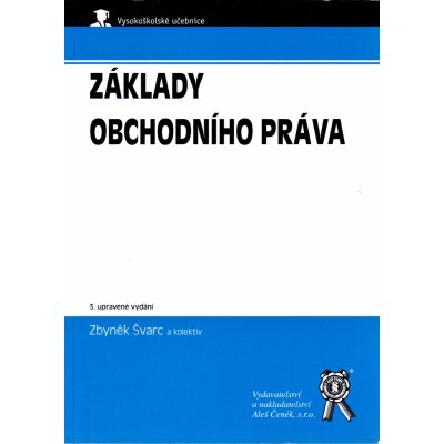 Základy obchodního práva - Zbyněk Švarc – Zboží Mobilmania