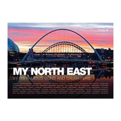 My North East by its Famous Sons and Daughters – Hledejceny.cz