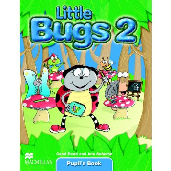 Little Bugs 2 Pupils Book - Carol Rean and Ana Soberon