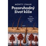 Pozoruhodný život kůže – Sleviste.cz