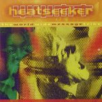 World Wide Message Tribe - Heatseeker - 1997 CD – Hledejceny.cz