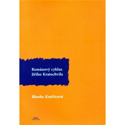 Románový cyklus Jiřího Kratochvila - Blanka Kostřicová – Hledejceny.cz