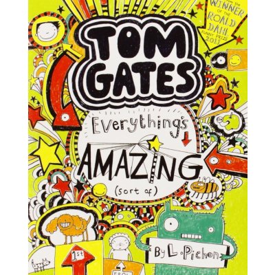 Tom Gates : Everything's amazing Pichon L.