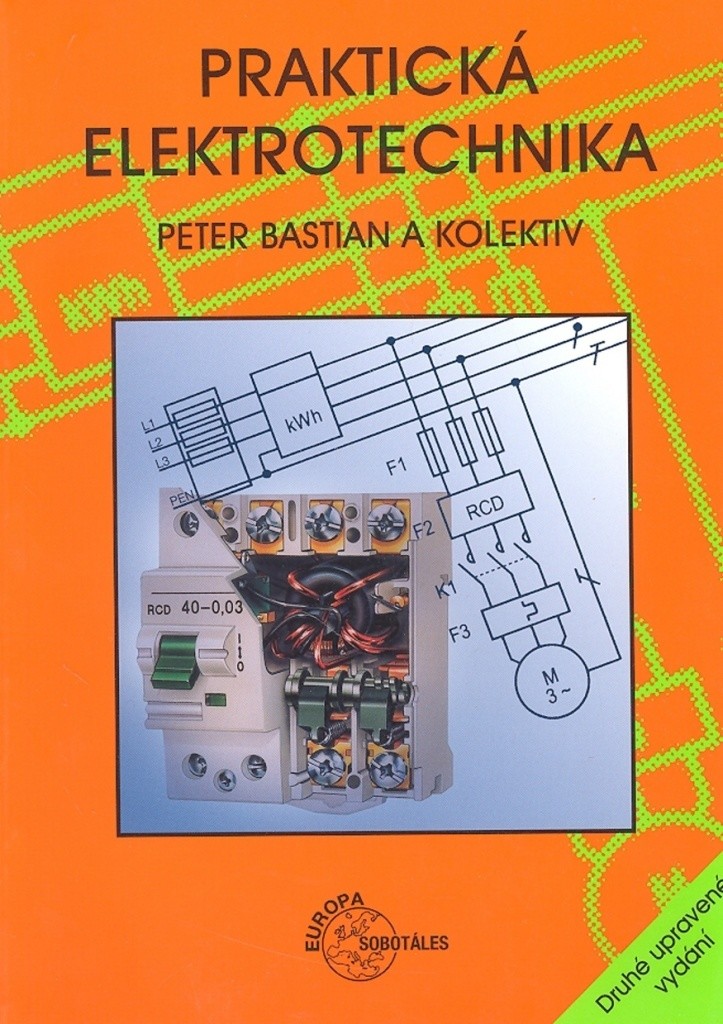 Praktická elektrotechnika - Peter Bastian a kol.