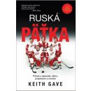 Ruská päťka - Keith Gave