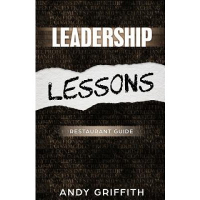 Leadership Lessons: Restaurant Manager Guide: 8 sure fire ways to gain the following of your staff and boost performance. – Hledejceny.cz