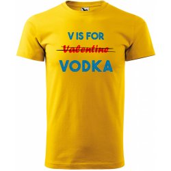 Sablio tričko s potiskem V is for Vodka žluté