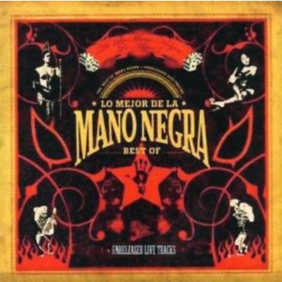 Mano Negra - Best Of - Lo Mejor – Hledejceny.cz