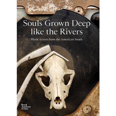 Souls Grown Deep like the Rivers
