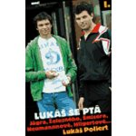 Lukáš se ptá I -- Jágra, Železného, Šmicera, Neumannové, Jandy... - Pollert Lukáš – Hledejceny.cz