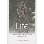 Life in the Cold: An Introduction to Winter Ecology Marchand Peter J.Paperback – Hledejceny.cz