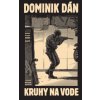 Kniha Kruhy na vode limitovaná edícia - Dominik Dán