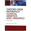 Kniha Oxford Desk Reference: Clinical Genetics and Genomics