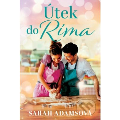Útek do Ríma - Sarah Adamsová – Hledejceny.cz
