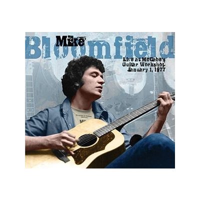 Mike Bloomfield - Live At McCabe's Guitar Workshop CD – Hledejceny.cz