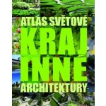 Atlas světové krajinné architektury – Hledejceny.cz
