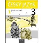 Český jazyk 3.r. pracovní sešit 1.díl - Kosová J., Babušová G., Řeháčková A. – Hledejceny.cz