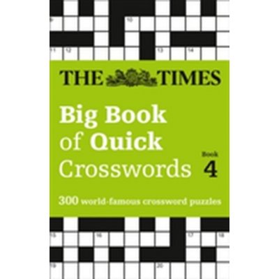 Times Big Book of Quick Crosswords Book 4 – Hledejceny.cz