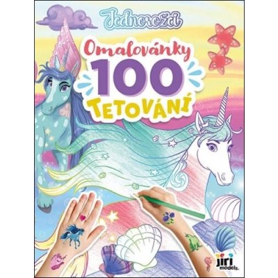 Omalovánky a 100 tetování Jednorožci – Zboží Dáma