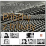 Příběhy z tribuny - Zuzana Maléřová – Hledejceny.cz