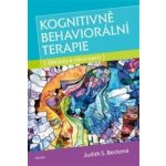 Kognitivně behaviorální terapie - Základy a něco navíc - Becková Judith S. – Sleviste.cz