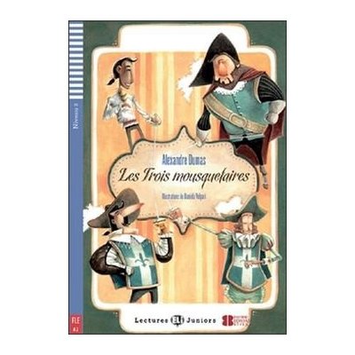 Lectures ELI junior 2 LES TROIS MOUSQUETAIRES + CD – Hledejceny.cz