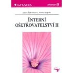 Interní ošetřovatelství II Alena Šafránková; Marie Nejedlá – Hledejceny.cz