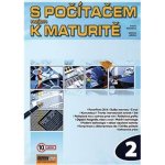 S počítačem nejen k maturitě 2 - Pavel Navrátil – Zboží Mobilmania