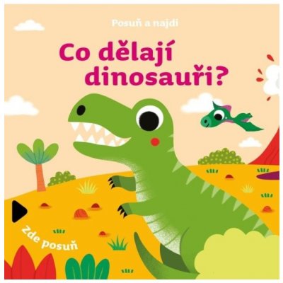 Posuň a najdi Co dělají dinosauři?