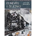 Co nevíte o železnici - Josef Schrötter – Sleviste.cz