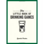 Quentin Parke - The Little Book Of Drinking Games - Litte Book – Hledejceny.cz