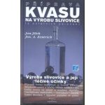 Příprava kvasu na výrobu slivovice - a ostatních pálenek – Hledejceny.cz