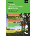 Omezení vlastnického práva k pozemkům ve prospěch ochrany životního prostředí – Zboží Mobilmania