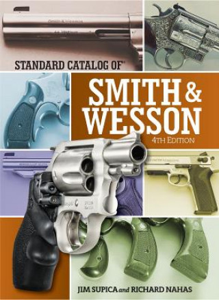 Standard Catalog of Smith a Wesson