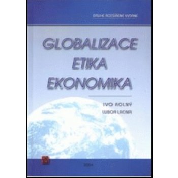 Globalizace, etika, ekonomika