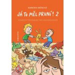 Já to měl první! 2 - Komiksový životabudič pro unavené rodiče - Barbora Brůnová – Sleviste.cz