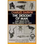 The Descent of Man, and Selection in Relation to Sex - Charles Darwin – Hledejceny.cz